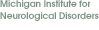 Michigan Institute for Neurological Disorders